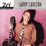 Larry Carlton : 20th Century Masters: the Millennium Collection
